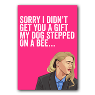Pink Stepped on a Bee Card